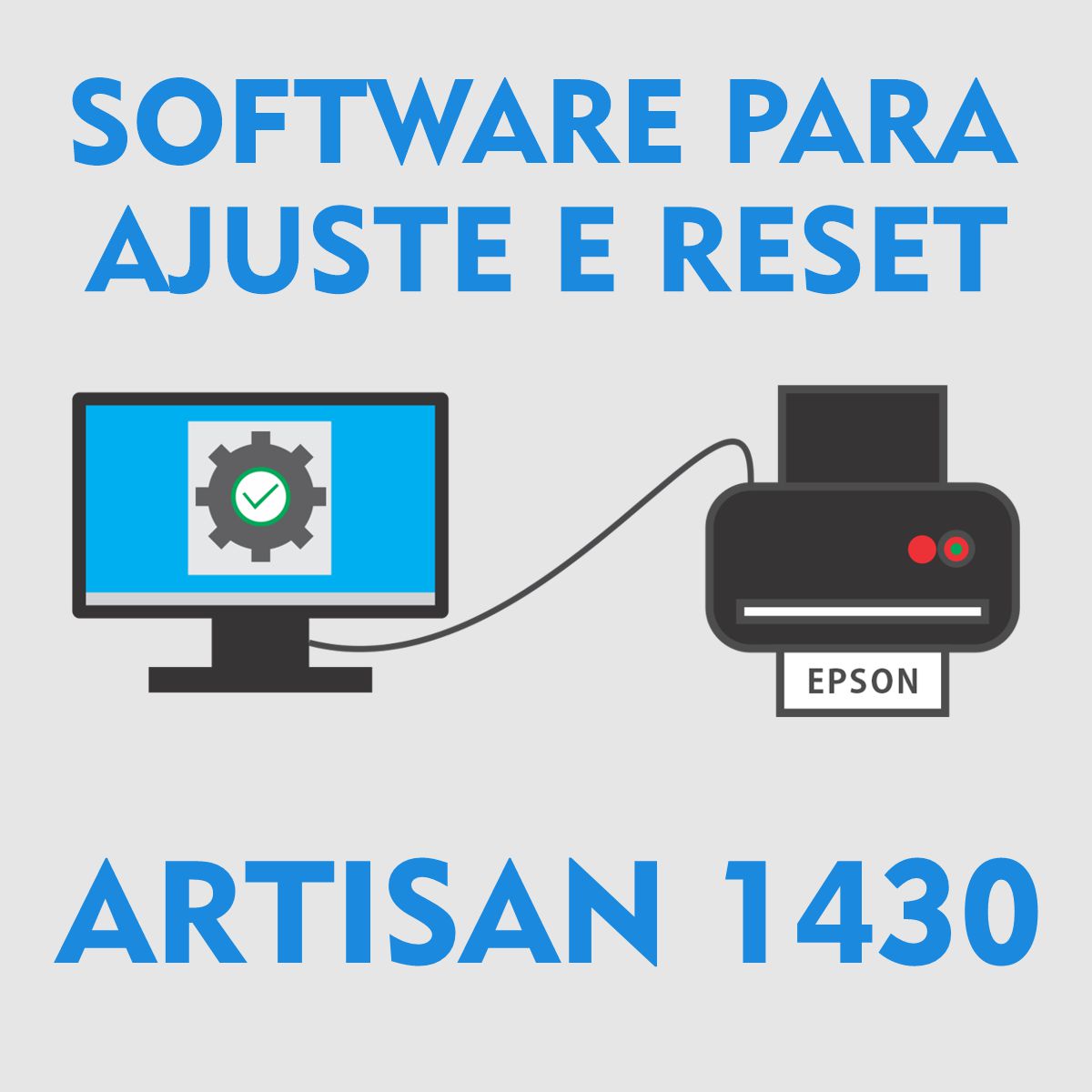 Epson Artisan 1430 | Software para Reset das Almofadas e Manutenção