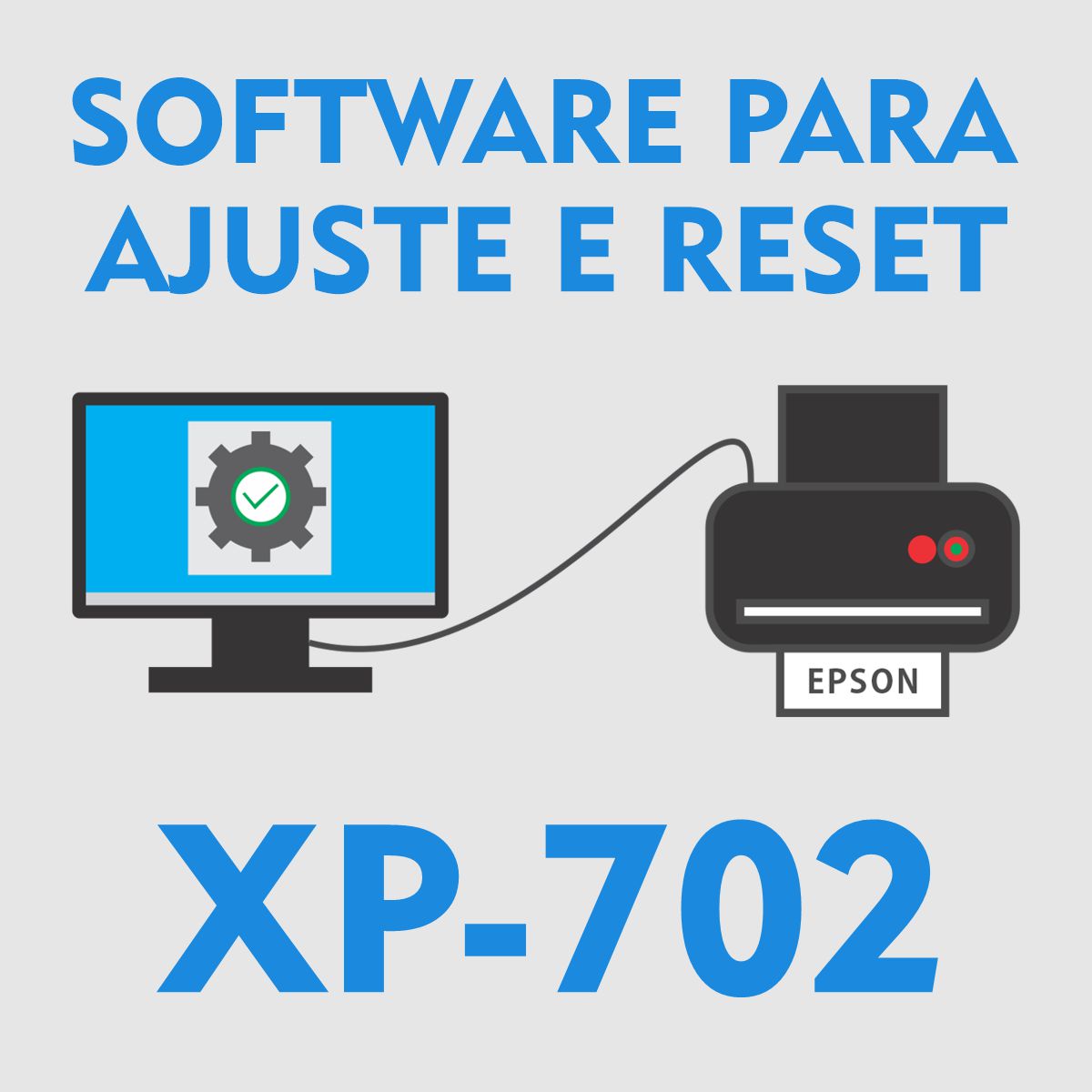 EPSON XP-702 | SOFTWARE PARA AJUSTES E RESET DAS ALMOFADAS