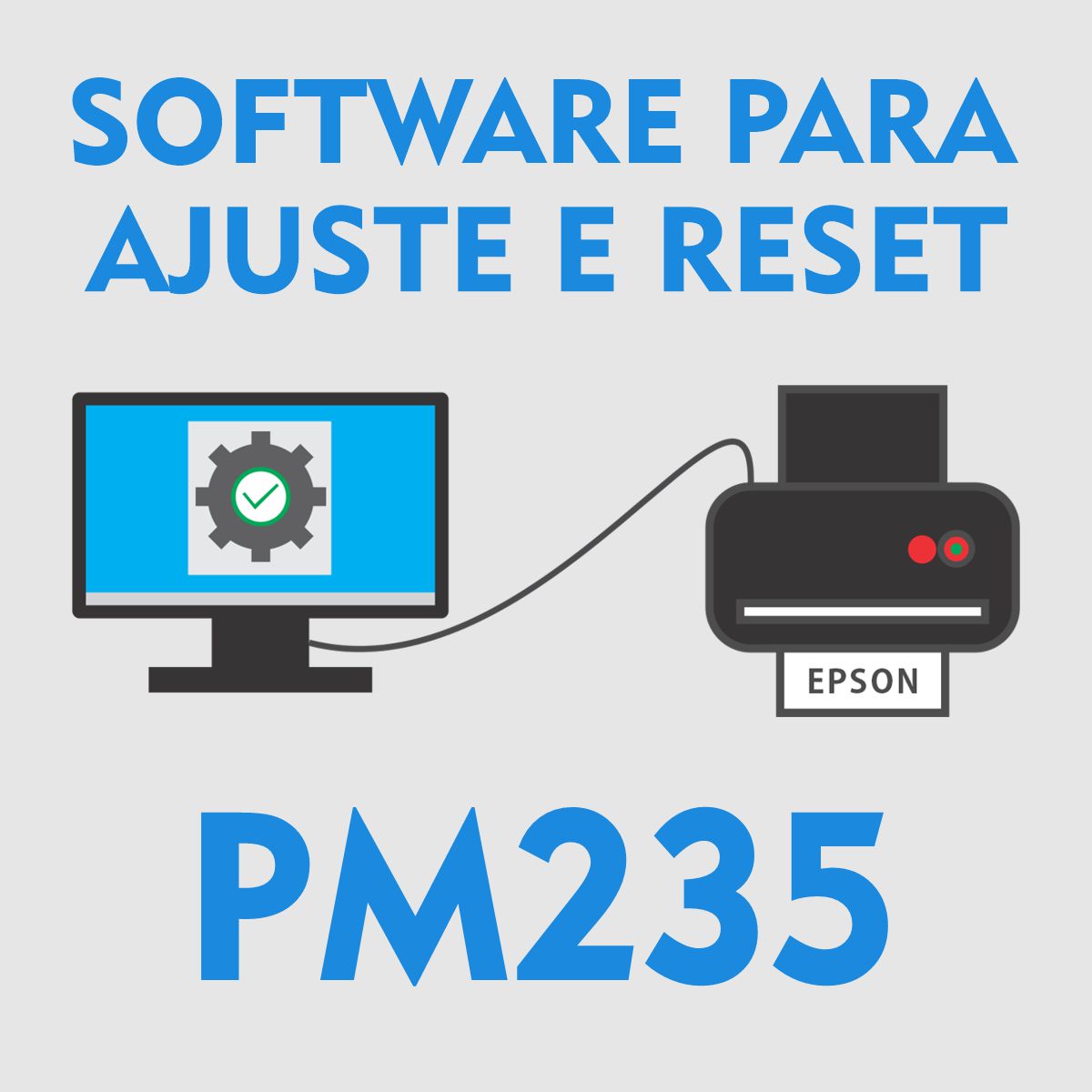 Epson PM235 | Software para Ajustes e Reset das Almofadas