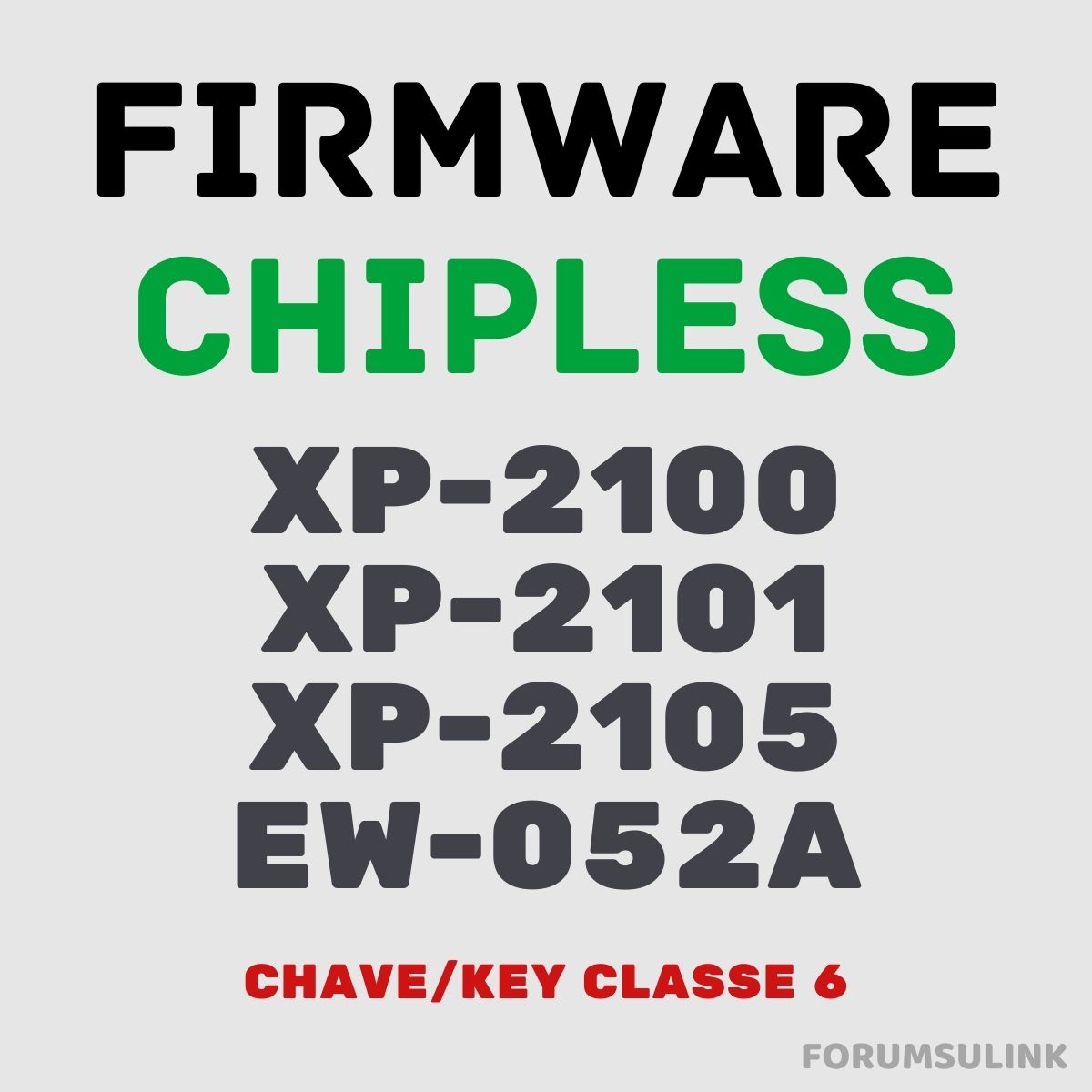 EPSON XP-2100, XP-2101, XP-2105 e EW-052A | Software Firmware ChipLess