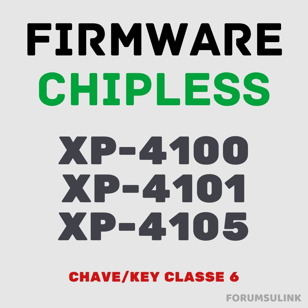 Epson XP-4100, XP-4101 e XP-4105 | Arquivo de Software Firmware ChipLess