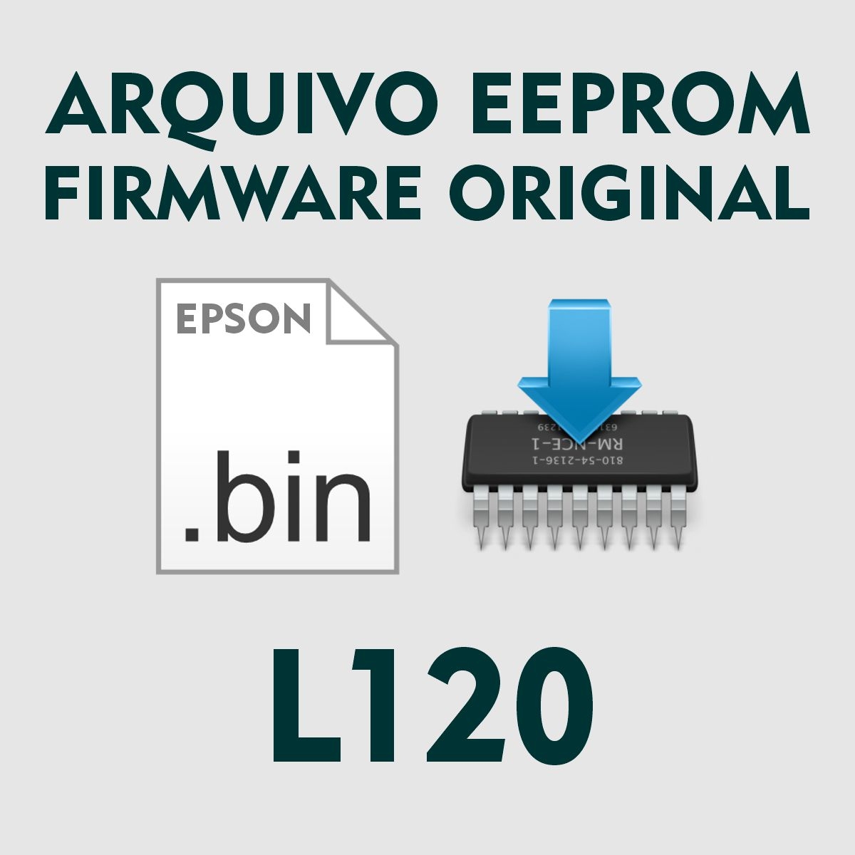 Epson L120 | Arquivo de Eeprom Firmware .bin - Original