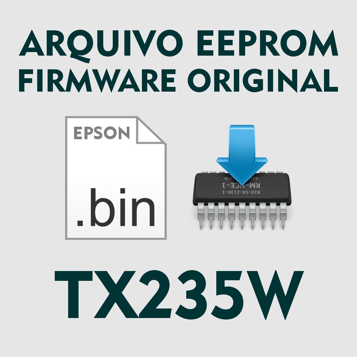 Epson TX235W | Arquivo de Eeprom Firmware .bin - Original