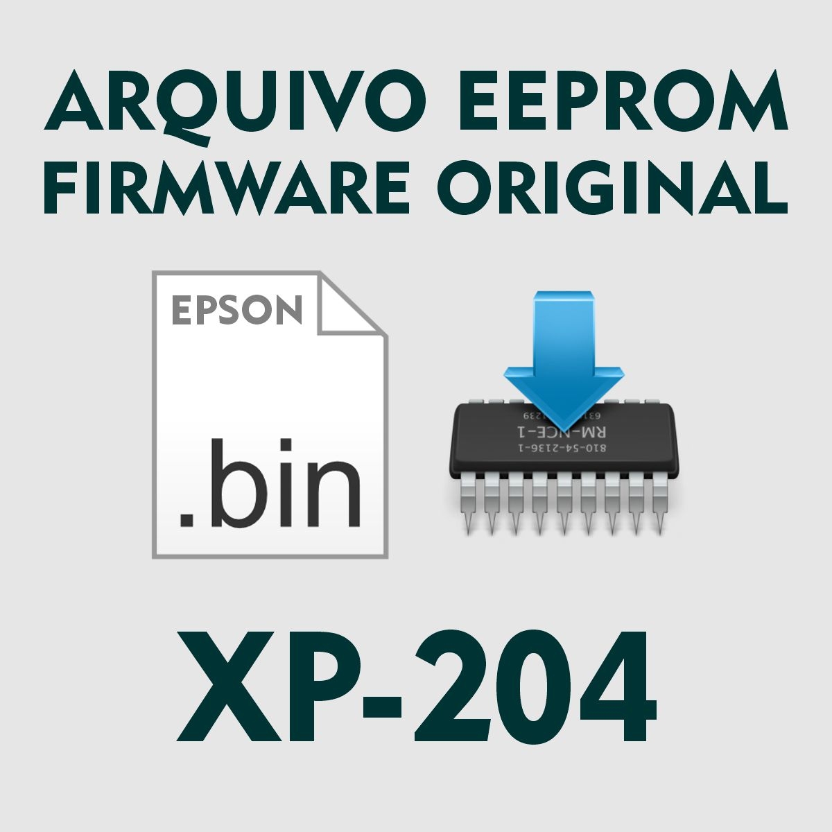 Epson XP-204 | Arquivo de Eeprom Firmware .bin - Original