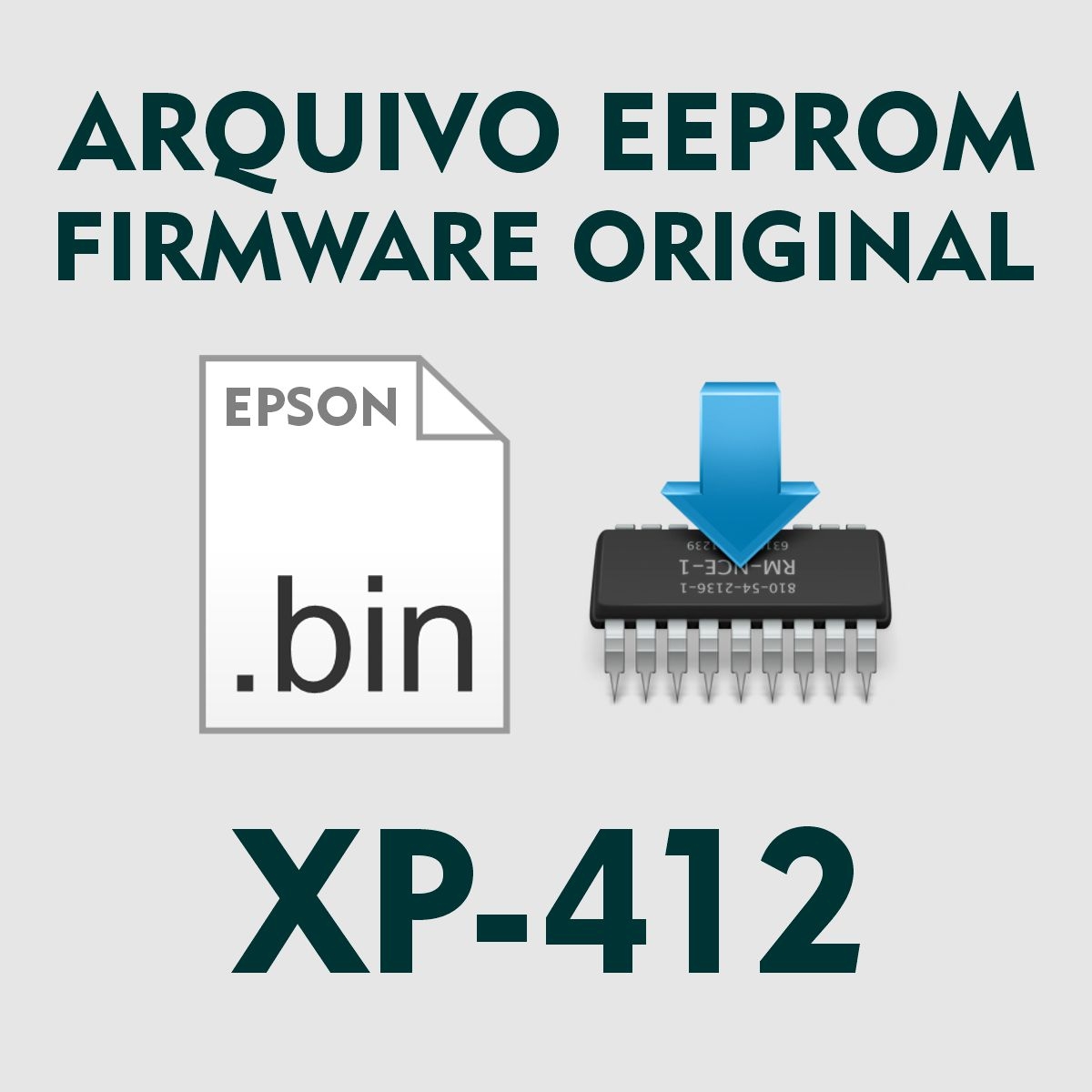 Epson XP-412 | Arquivo de Eeprom Firmware .bin - Original