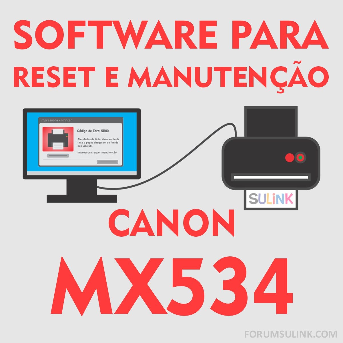 Canon MX534 | Software para Reset das Almofadas e Manutenção